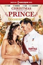 Watch Christmas with a Prince - Becoming Royal Putlocker
