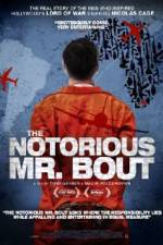 Watch The Notorious Mr. Bout Putlocker