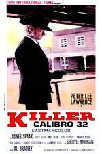 Watch Killer Caliber .32 Putlocker
