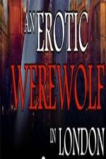 Watch An Erotic Werewolf in London Putlocker