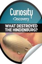 Watch What Destroyed the Hindenburg? Putlocker