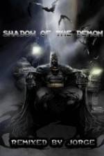 Watch The Dark Knight: Shadow of the Demon Putlocker