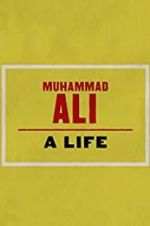 Watch Muhammad Ali: A Life Putlocker