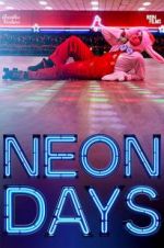 Watch Neon Days Putlocker
