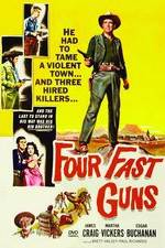 Watch Four Fast Guns Putlocker