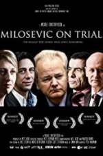 Watch Milosevic on Trial Putlocker