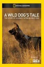 Watch A Wild Dogs Tale Putlocker