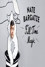 Watch Nate Bargatze: Full Time Magic Putlocker
