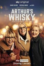 Watch Arthur\'s Whisky Putlocker