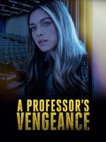 Watch A Professor\'s Vengeance Putlocker