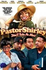 Watch Pastor Shirley Putlocker