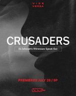 Watch Crusaders: Ex Jehovah\'s Witnesses Speak Out Putlocker