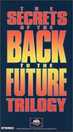 Watch The Secrets of the Back to the Future Trilogy Putlocker
