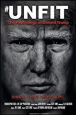 Watch Unfit: The Psychology of Donald Trump Putlocker