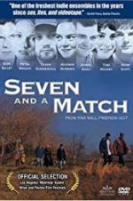 Watch Seven and a Match Putlocker