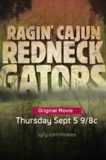 Watch Ragin Cajun Redneck Gators Putlocker