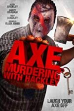 Watch Axe Murdering with Hackley Putlocker