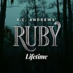 Watch V.C. Andrews\' Ruby Putlocker