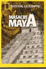 Watch National Geographic Royal Maya Massacre Putlocker