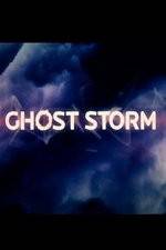 Watch Ghost Storm Putlocker