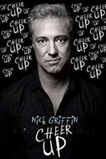 Watch Nick Griffin: Cheer Up Putlocker