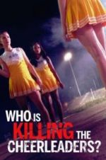 Watch Who Is Killing the Cheerleaders? Putlocker