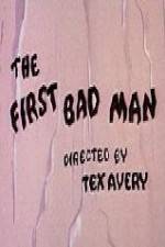 Watch The First Bad Man Putlocker