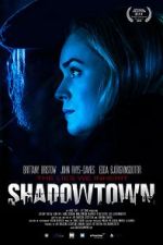 Watch Shadowtown Putlocker