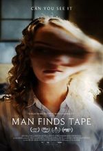 Watch Man Finds Tape Putlocker