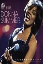 Watch VH1 Presents Donna Summer Live and More Encore Putlocker