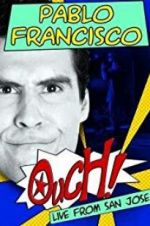 Watch Pablo Francisco: Ouch! Live from San Jose Putlocker