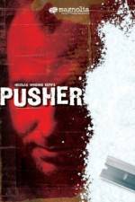 Watch Pusher Putlocker