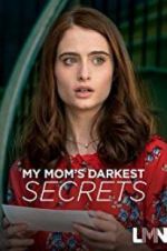 Watch My Mom\'s Darkest Secrets Putlocker