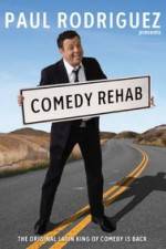 Watch Paul Rodriguez & Friends Comedy Rehab Putlocker