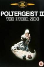 Watch Poltergeist II: The Other Side Putlocker