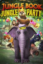 Watch The Jungle Book Jungle Party Putlocker