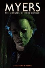 Watch Myers: The Monster of Haddonfield Putlocker
