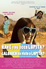 Watch Have You Seen Lupita? Putlocker
