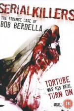 Watch Serial KillersThe Strange Case of Bob Berdella Putlocker
