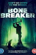 Watch Bone Breaker Putlocker