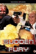 Watch Sudden Fury Putlocker