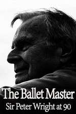 Watch The Ballet Master: Sir Peter Wright at 90 Putlocker