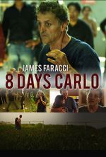 Watch Eight Days Carlo Putlocker