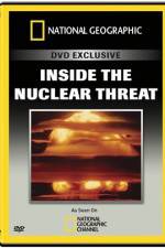 Watch National Geographic Inside the Nuclear Threat Putlocker