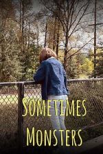 Watch Sometimes Monsters (Short 2019) Putlocker
