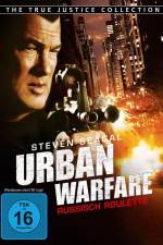 Watch Urban Warfare Russisch Roulette Putlocker