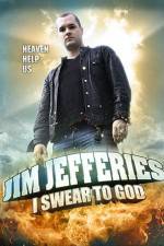 Watch Jim Jefferies: I Swear to God Putlocker