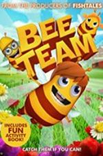Watch Bee Team Putlocker