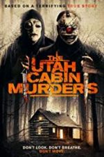 Watch The Utah Cabin Murders Putlocker