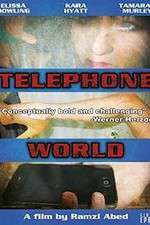 Watch Telephone World Putlocker